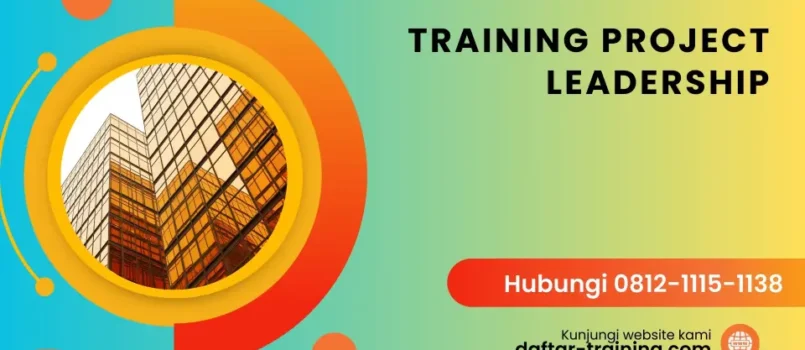 TRAINING PROJECT LEADERSHIP