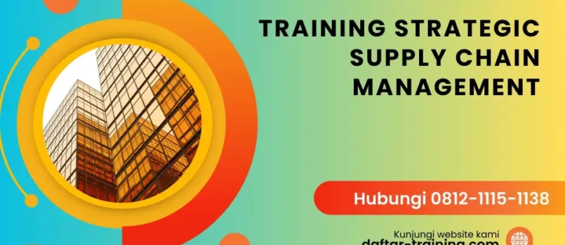 TRAINING STRATEGIC SUPPLY CHAIN MANAGEMENT