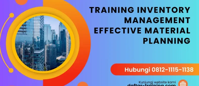 TRAINING INVENTORY MANAGEMENT EFFECTIVE MATERIAL PLANNING