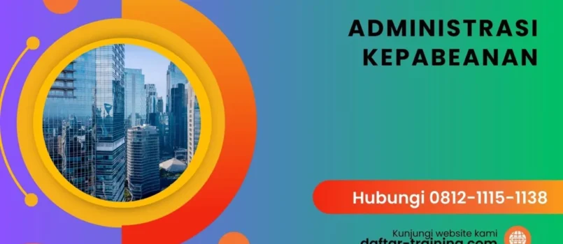 TRAINING ADMINISTRASI KEPABEANAN