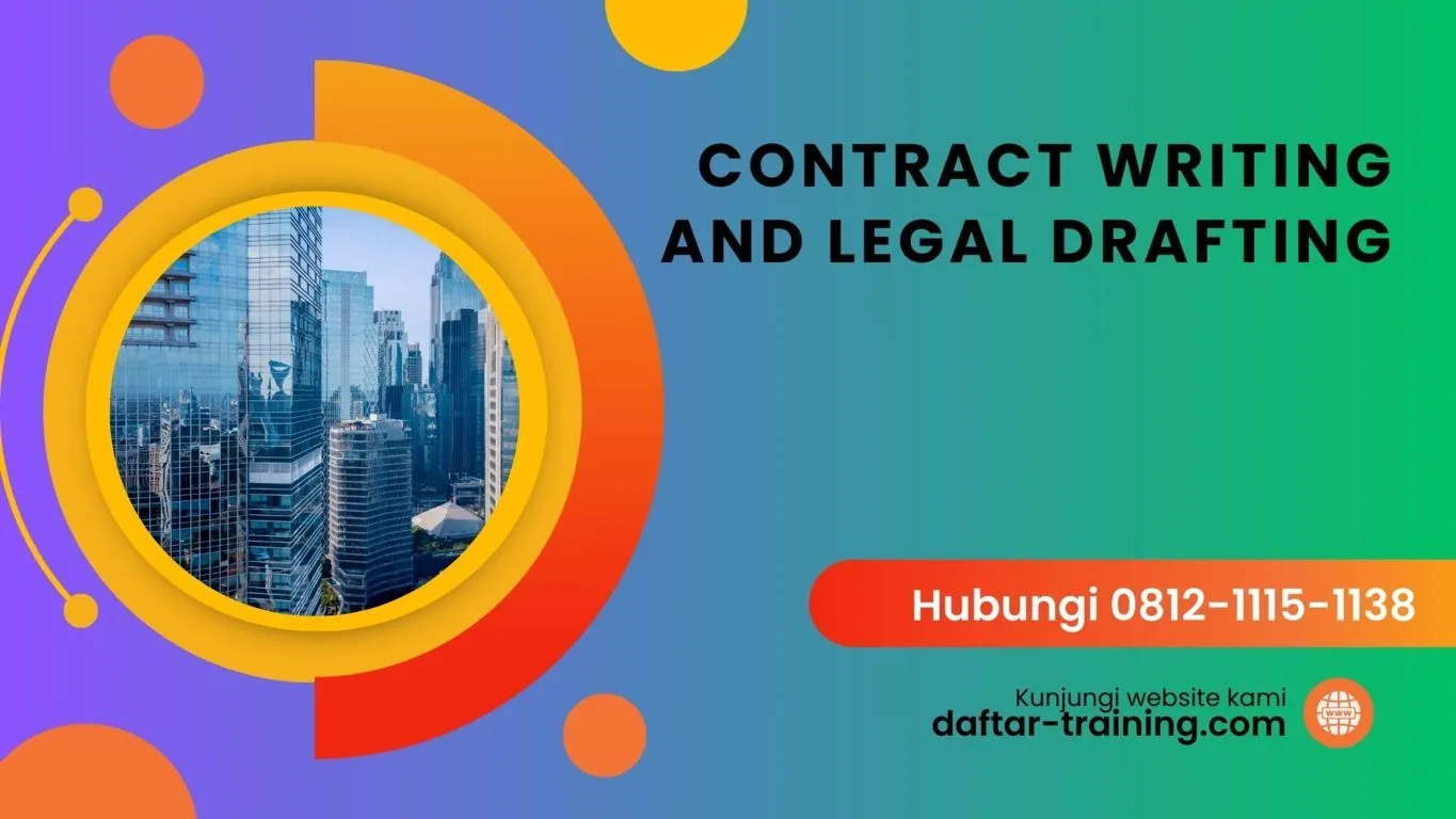 PELATIHAN CONTRACT WRITING AND LEGAL DRAFTING JAKARTA