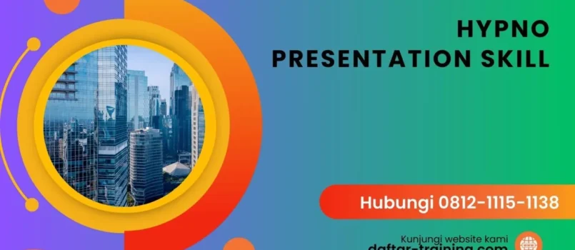 TRAINING HYPNO PRESENTATION SKILL