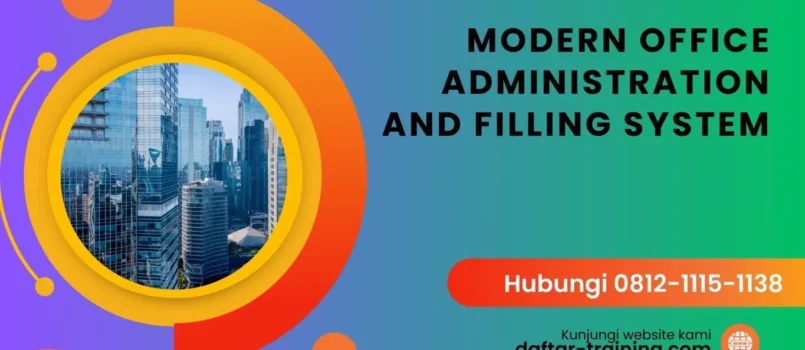 TRAINING MODERN OFFICE ADMINISTRATION AND FILLING SYSTEM