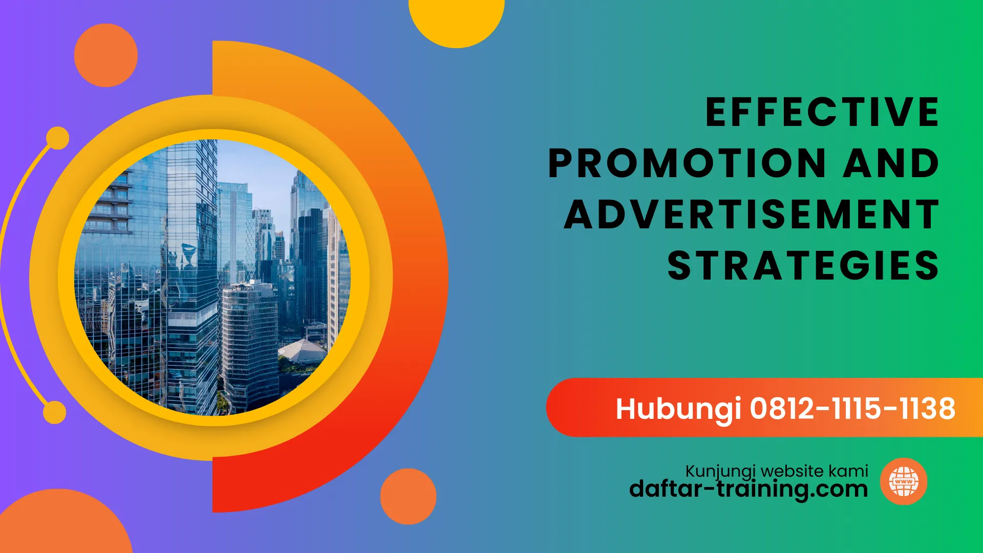 PELATIHAN EFFECTIVE PROMOTION AND ADVERTISEMENT STRATEGIES JAKARTA