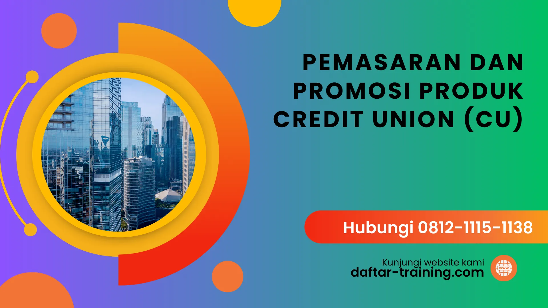 PELATIHAN PEMASARAN DAN PROMOSI PRODUK CREDIT UNION (CU) JAKARTA