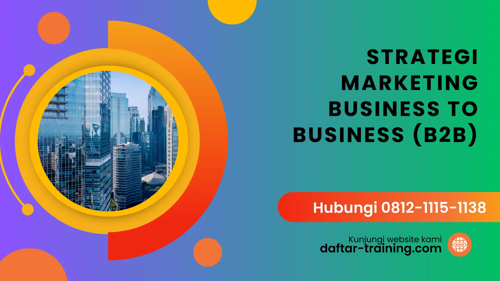 PELATIHAN STRATEGI MARKETING BUSINESS TO BUSINESS (B2B) JAKARTA