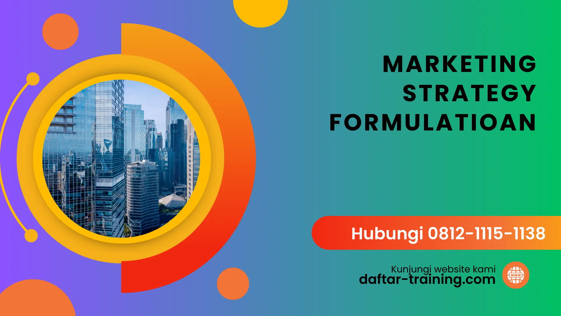 PELATIHAN MARKETING STRATEGY FORMULATIOAN JAKARTA