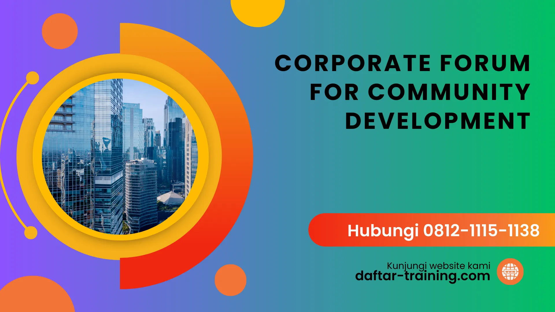 PELATIHAN CORPORATE FORUM FOR COMMUNITY DEVELOPMENT JAKARTA