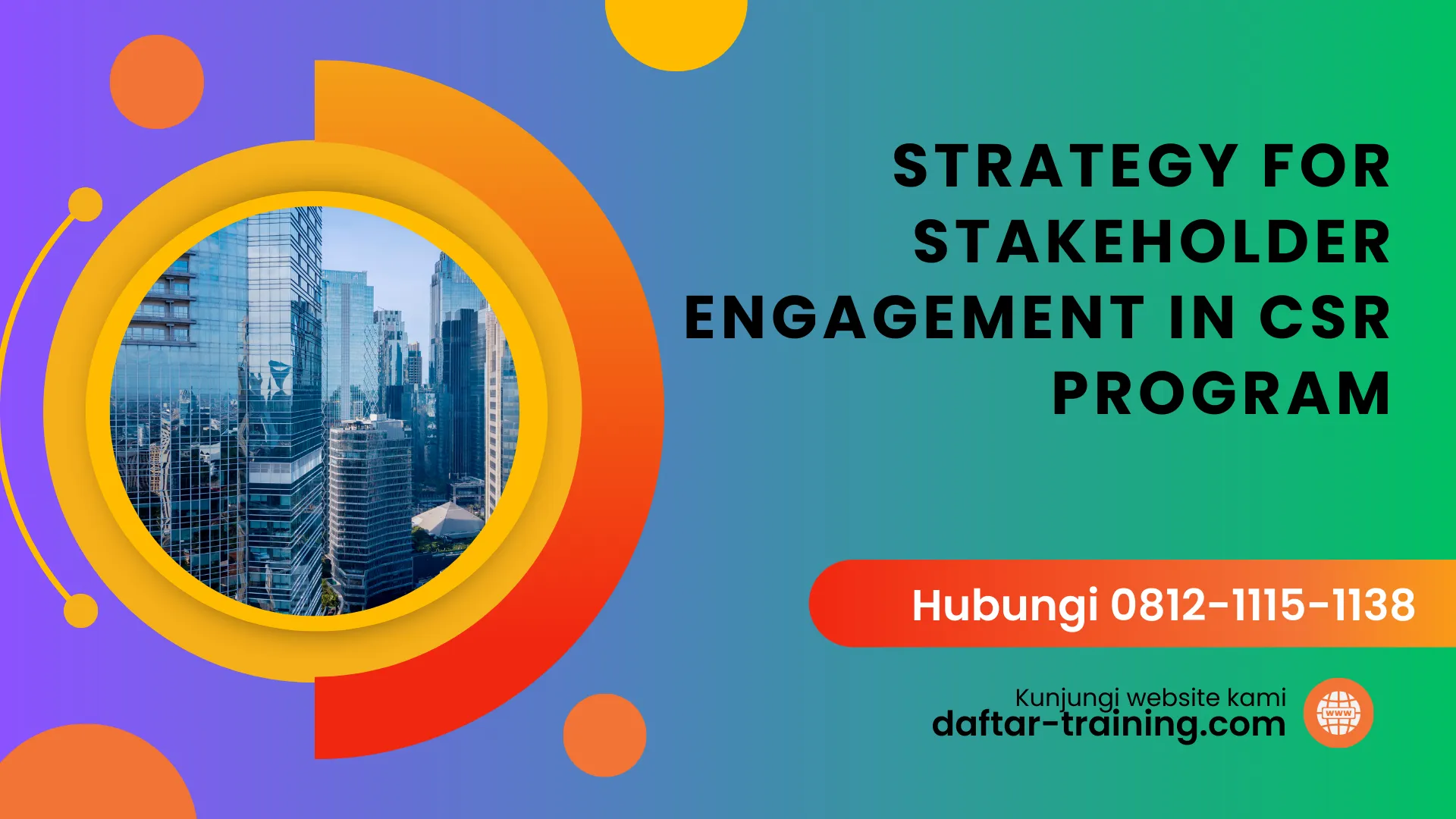 PELATIHAN STRATEGY FOR STAKEHOLDER ENGAGEMENT IN CSR JAKARTA