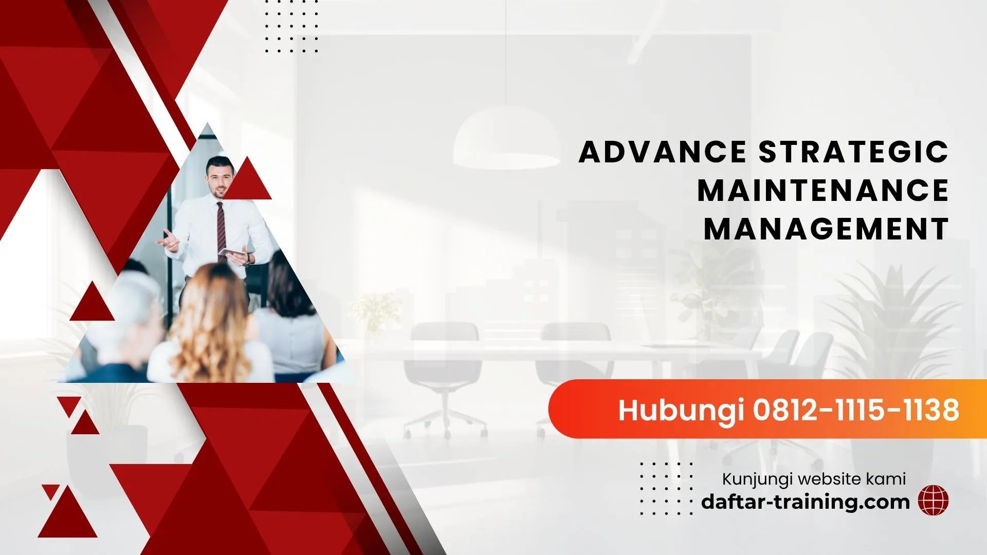 PELATIHAN ADVANCE STRATEGIC MAINTENANCE MANAGEMENT JAKARTA
