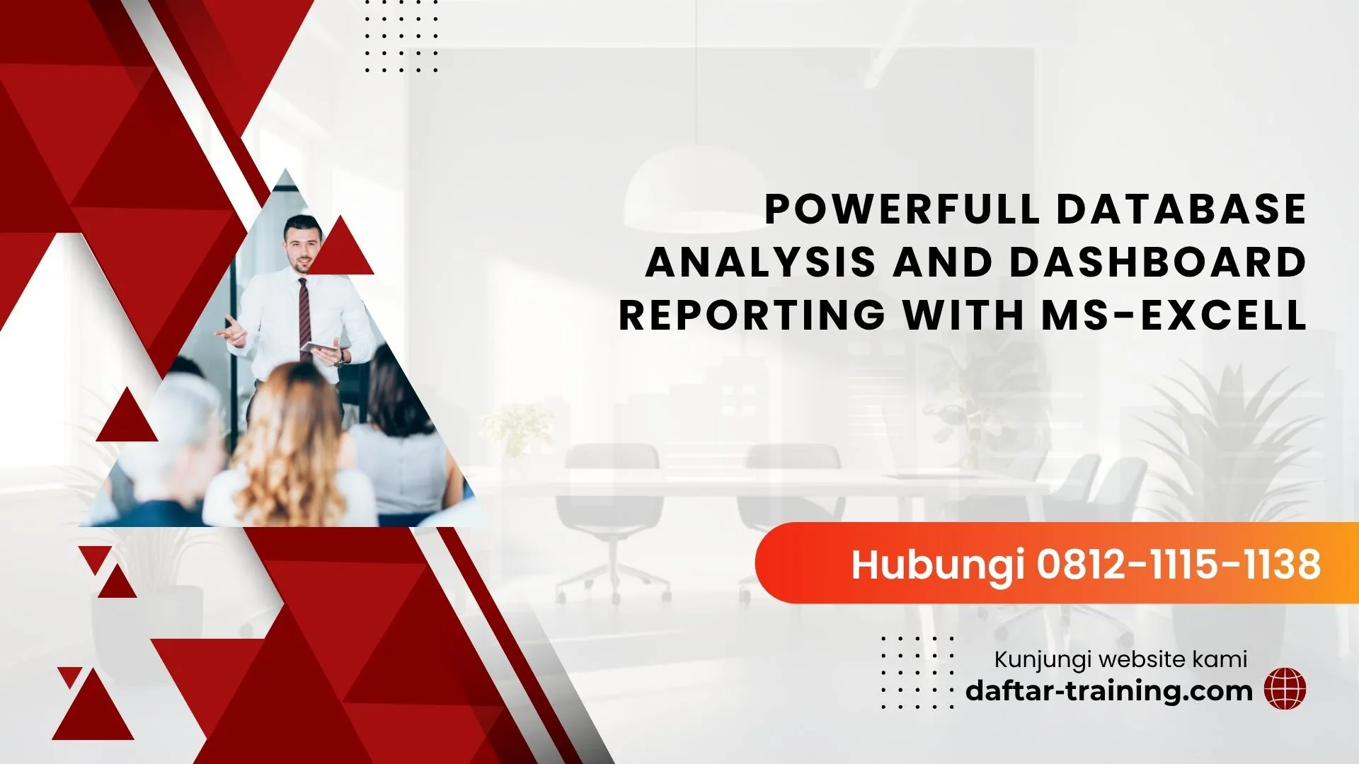 PELATIHAN POWERFULL DATABASE ANALYSIS AND DASHBOARD REPORTING WITH MS-EXCELL JAKARTA