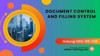 PELATIHAN DOCUMENT CONTROL AND FILLING SYSTEM JAKARTA