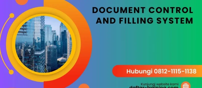 PELATIHAN DOCUMENT CONTROL AND FILLING SYSTEM JAKARTA