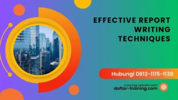TRAINING EFFECTIVE REPORT WRITING TECHNIQUES
