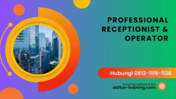 PELATIHAN PROFESSIONAL RECEPTIONIST & OPERATOR JAKARTA