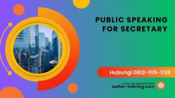 PELATIHAN PUBLIC SPEAKING FOR SECRETARY JAKARTA