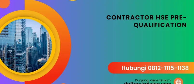 PELATIHAN CONTRACTOR HSE PRE-QUALIFICATION JAKARTA