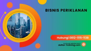 PELATIHAN BISNIS PERIKLANAN JAKARTA