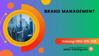 PELATIHAN BRAND MANAGEMENT JAKARTA