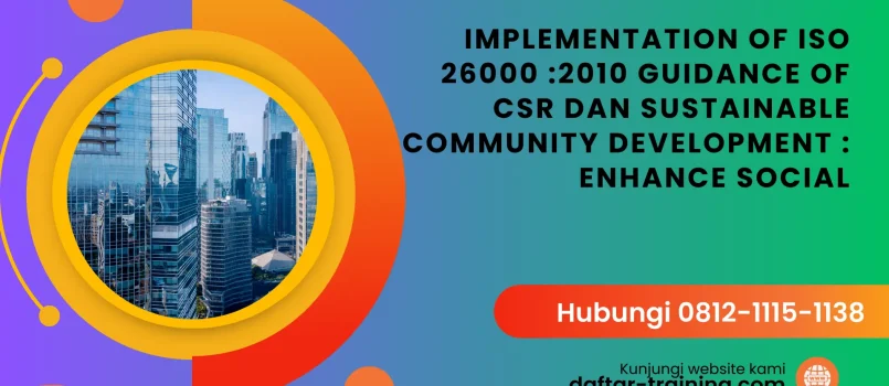 PELATIHAN IMPLEMENTATION OF ISO 26000 JAKARTA