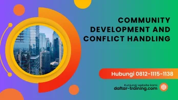 PELATIHAN COMMUNITY DEVELOPMENT AND CONFLICT HANDLING JAKARTA