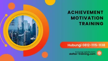 PELATIHAN ACHIEVEMENT MOTIVATION JAKARTA