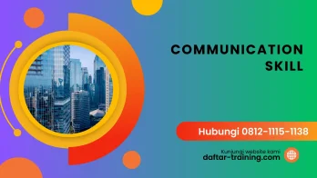 PELATIHAN COMMUNICATION SKILL JAKARTA