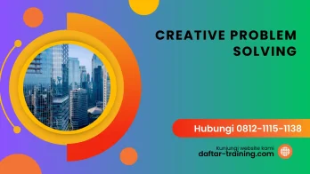 PELATIHAN CREATIVE PROBLEM SOLVING JAKARTA
