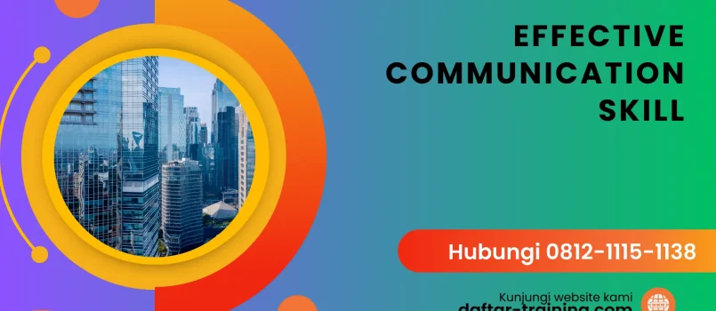 PELATIHAN EFFECTIVE COMMUNICATION SKILL JAKARTA