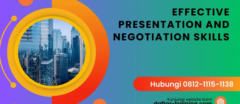 PELATIHAN EFFECTIVE PRESENTATION AND NEGOTIATION SKILLS JAKARTA