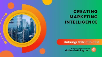 PELATIHAN CREATING MARKETING INTELLIGENCE JAKARTA