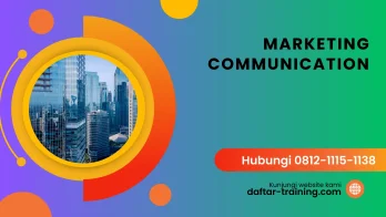PELATIHAN MARKETING COMMUNICATION JAKARTA
