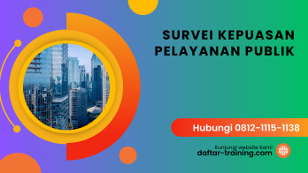 PELATIHAN SURVEI KEPUASAN PELAYANAN PUBLIK JAKARTA