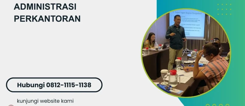 PELATIHAN ADMINISTRASI PERKANTORAN JAKARTA