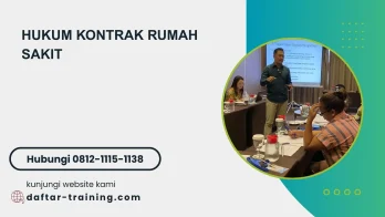 PELATIHAN HUKUM KONTRAK RUMAH SAKIT JAKARTA