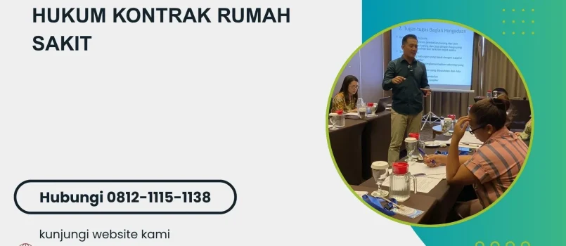 PELATIHAN HUKUM KONTRAK RUMAH SAKIT JAKARTA
