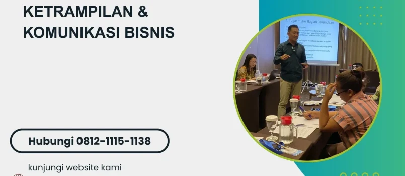PELATIHAN KETRAMPILAN & KOMUNIKASI BISNIS JAKARTA