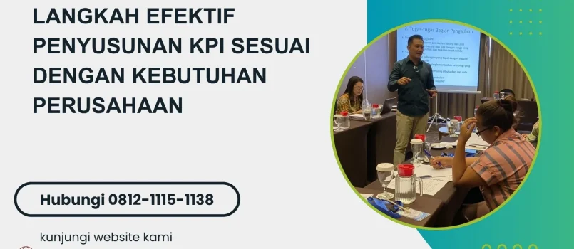 PELATIHAN LANGKAH EFEKTIF PENYUSUNAN KPI SESUAI DENGAN KEBUTUHAN PERUSAHAAN JAKARTA