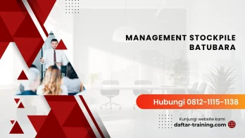 PELATIHAN MANAGEMENT STOCKPILE BATUBARA JAKARTA