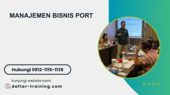PELATIHAN MANAJEMEN BISNIS PORT JAKARTA