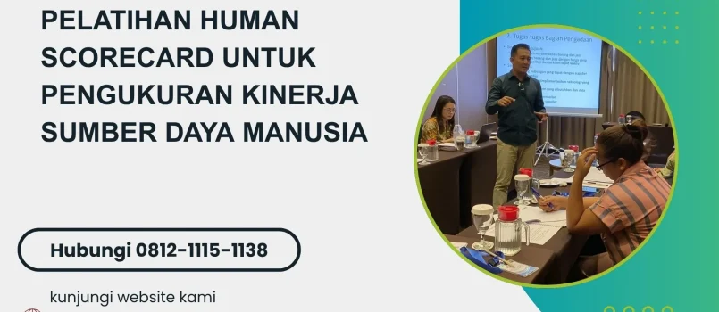 PELATIHAN HUMAN SCORECARD UNTUK PENGUKURAN KINERJA SUMBER DAYA MANUSIA JAKARTA
