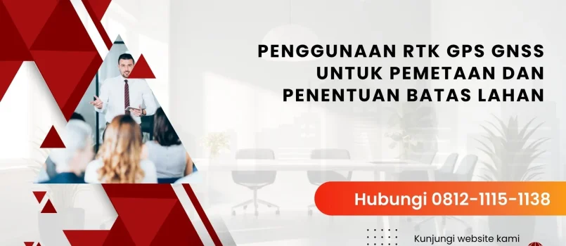 PELATIHAN PENGGUNAAN RTK GPS GNSS UNTUK PEMETAAN DAN PENENTUAN BATAS LAHAN JAKARTA