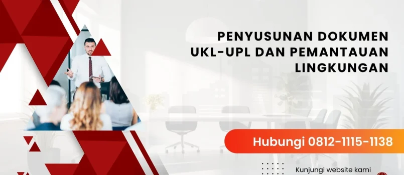 PELATIHAN PENYUSUNAN DOKUMEN UKL-UPL DAN PEMANTAUAN LINGKUNGAN JAKARTA