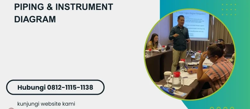 PELATIHAN PIPING & INSTRUMENT DIAGRAM JAKARTA