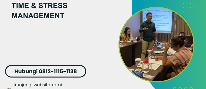 PELATIHAN TIME & STRESS MANAGEMENT JAKARTA