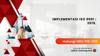 PELATIHAN ​​​IMPLEMENTASI ISO 9001 : 2015 JAKARTA